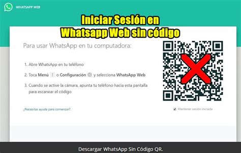 Como Entrar A Whatsapp Web Sin Codigo Y Sin Celular How To Whatsapp