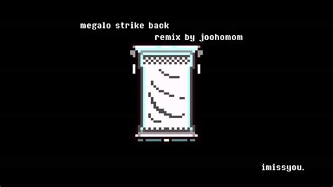 Megalo Megalo Strike Back Remix Youtube