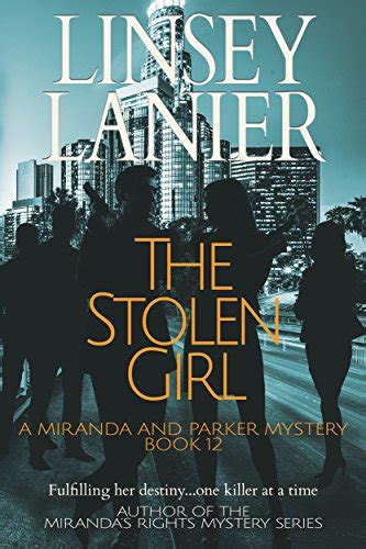 Jp The Stolen Girl A Miranda And Parker Mystery Book 12