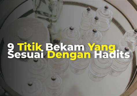 9 Titik Bekam Yang Sesuai Dengan Hadits Addawaa