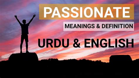 Passionate Meanings Urdu English Youtube