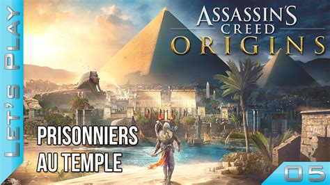 Assassin S Creed Origins Prisonniers Au Temple Let S Play