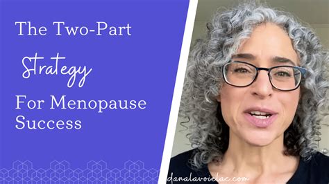 Dont Miss This Two Part Strategy For Menopause Success Dana Lavoie Lac