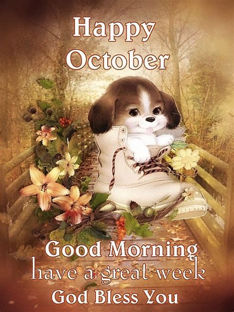 Happy October Good Morning Have A Great Week Pictures Photos And