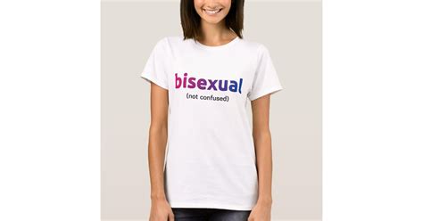 Bisexual Not Confused Shirt
