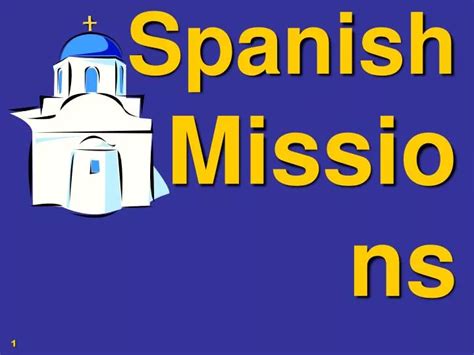 Ppt Spanish Missions Powerpoint Presentation Free Download Id1071763