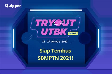 Tryout Gratis UTBK SBMPTN Untuk Pejuang PTN TembusUTBK Quipper Blog