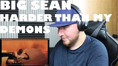 Big Sean Harder Than My Demons Reaction Youtube