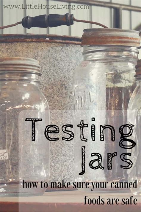 Safe Home Canning And Testing Jar Seals In Home Canning
