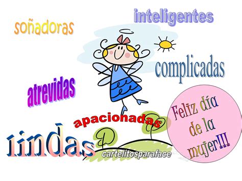 Frases Cartelitos Para Face Soñadorasatrevidasfeliz Dia De La Mujer