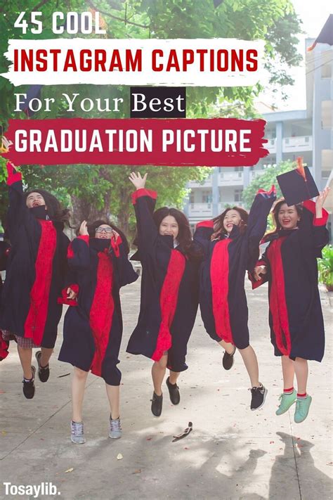 55 Best Graduation Captions For Your Instagram Cap And Gown Pics Artofit