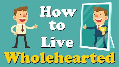 How To Live Wholeheartedly 10 Guideposts Brene Brown Youtube