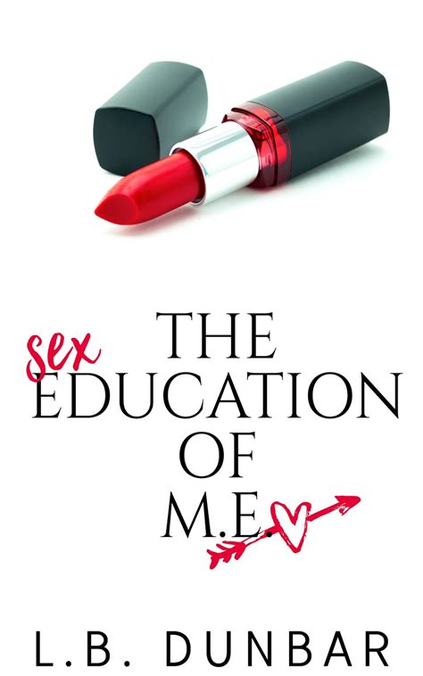 Toots Book Reviews Spotlight The Sex Education Of Me By Lb Dunbar