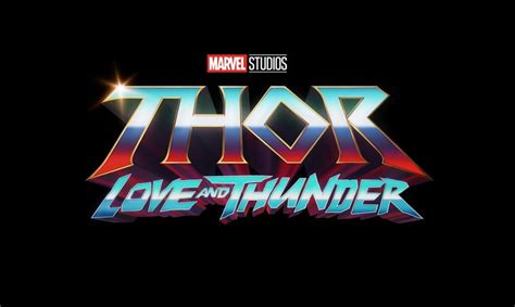 Thor Love And Thunder Bande Annonce Casting Et Date De Sortie