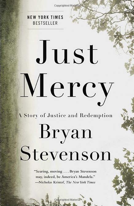 Just Mercy A Story Of Justice And Redemption By Bryan Stevenson