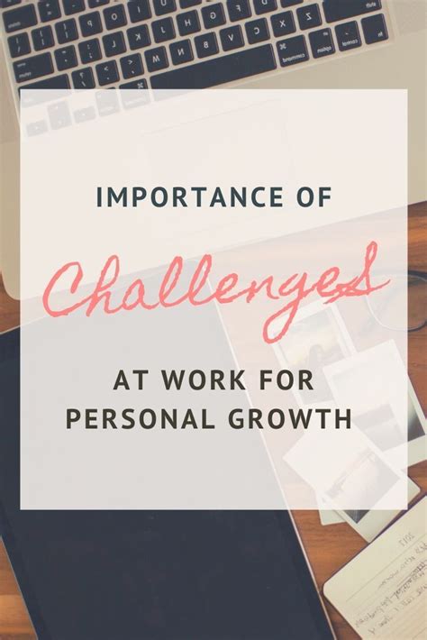 Importance Of Challenging Yourself At Work Challenges Career Advice