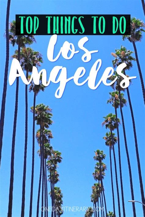 One Day In Los Angeles 2020 Guide Top Things To Do Los Angeles