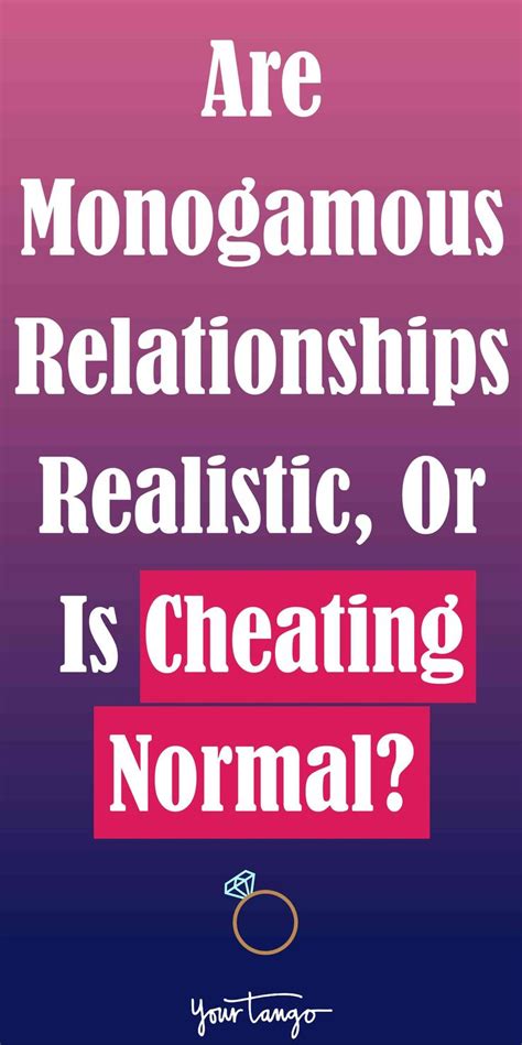 is monogamy really realistic or are we meant to stray after all relationship dating tips