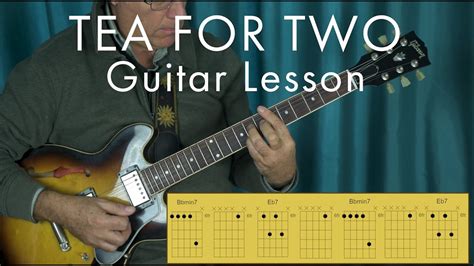 Tea For Two Jazz Guitar Lesson With Tab And Chords Youtube