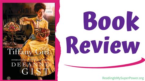 Tiffany Girl Deeanne Gist Review Reading Is My Superpower