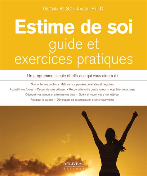 Estime De Soi Guide Et Exercices Pratiques B Liveau Diteur