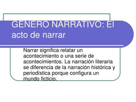 Ppt GÉnero Narrativo El Acto De Narrar Powerpoint Presentation Free