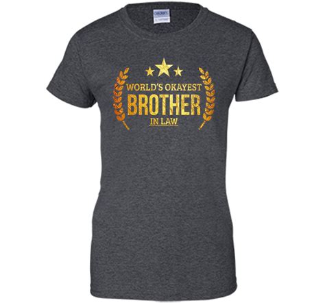 Mens Worlds Okayest Brother In Law T Shirt Brother In Law Ts