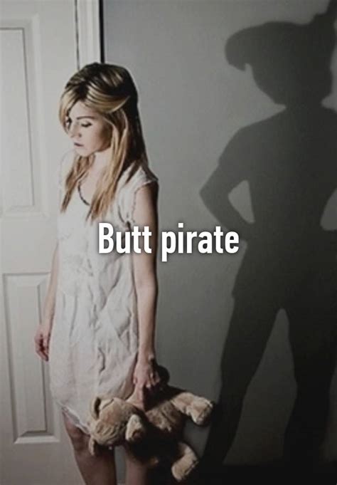 Butt Pirate