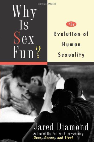 why is sex fun the evolution of human sexuality science masters series diamond jared m