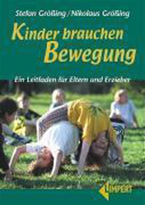 Kinder Brauchen Bewegung Nikolaus Größing 9783785316559 Boeken