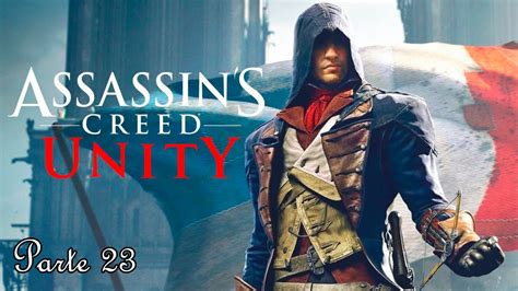 Assassin s Creed Unity Parte 23 Español Walkthrough Let s Play
