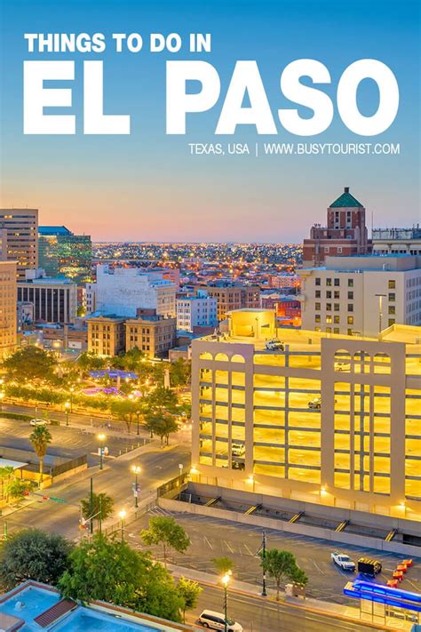 30 best and fun things to do in el paso texas vacation usa us travel destinations el paso texas