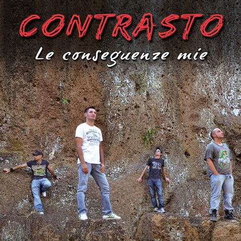 Le Conseguenze Mie Album By Contrasto Spotify