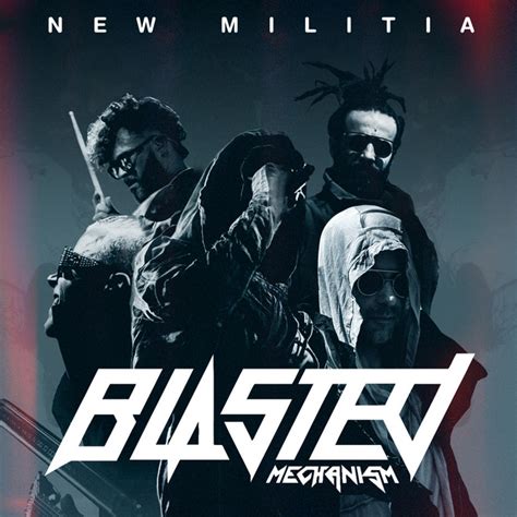 New Militia Album By Blasted Mechanism Spotify