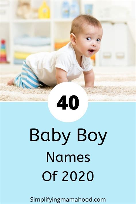 40 Top Baby Boy Names Of 2020 In 2020 Top Baby Boy Names Baby Boy