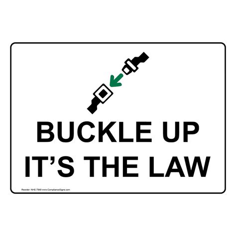 buckle up it s the law sign nhe 7949 transportation