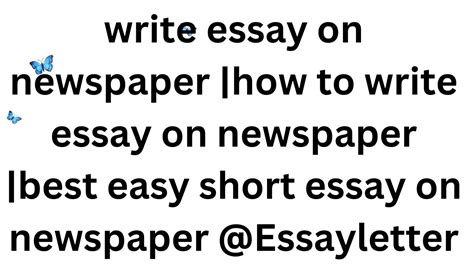 Write Essay On Newspaper How To Write Essay On Newspaper Best Easy