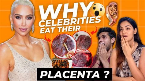 Why Do Celebrities Eat Their Placenta Kim Kardashians Placenta Is On