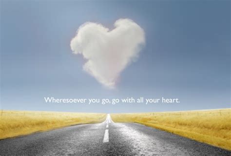 Wherever You Go Go With All Your Heart Confucius Picture Quotes