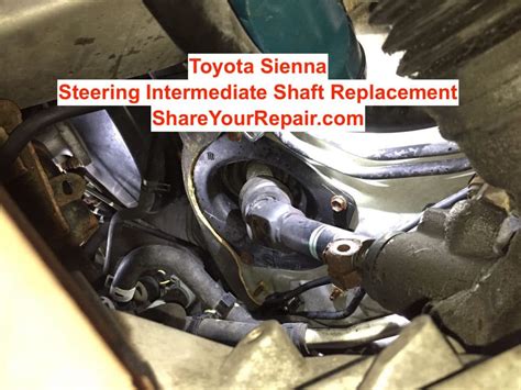Toyota Sienna Steering Intermediate Shaft Replacement · Share Your Repair