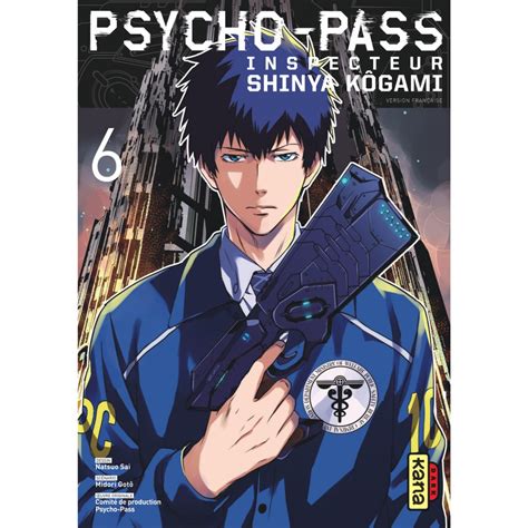 Psycho Pass Inspecteur Shinya Kôgami Tome 6 Livres Manga Par Jean