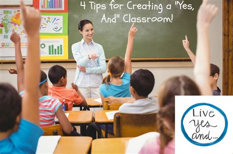 4 Teacher Tips For Creating A Yes And Classroom Live Yes And