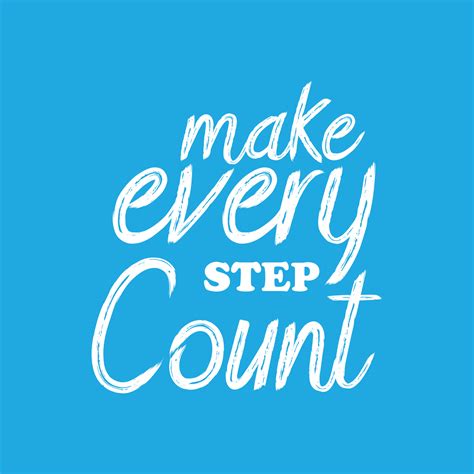 Hand Drawn Make Every Step Count Lettering Inspirational Motivational