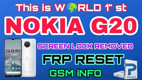 Nokia G TA HARD RESETSCREEN And FRP LOCK RESETUNSUPPORTED MODEL DONE WRLD St