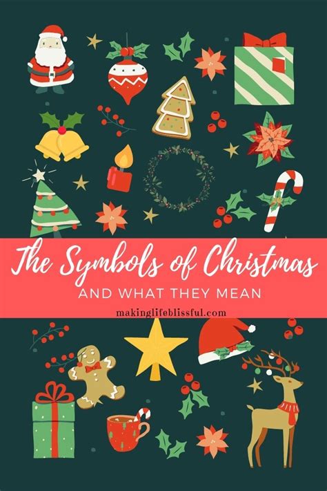 Christmas Symbols And What They Mean Making Life Blissful
