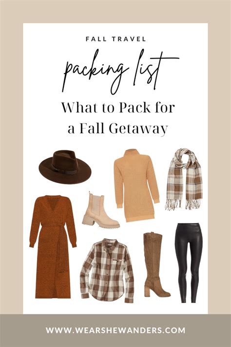 Fall Travel Packing List What To Pack For A Fall Getaway — Wear She