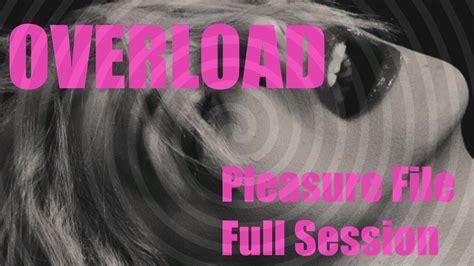 Overload Erotic Hypnosis Pleasure File Hfo Full Session Acordes
