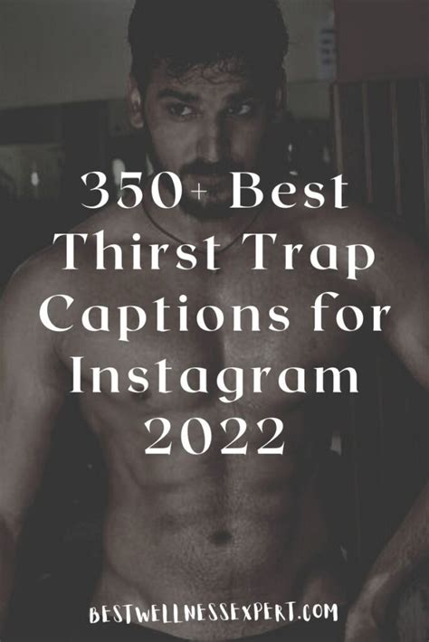 350 Best Thirst Trap Captions For Instagram