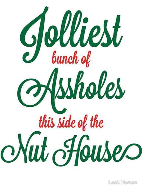 These 25 Funny Christmas Quotes Will Brighten Any Grinch S Day Shirt