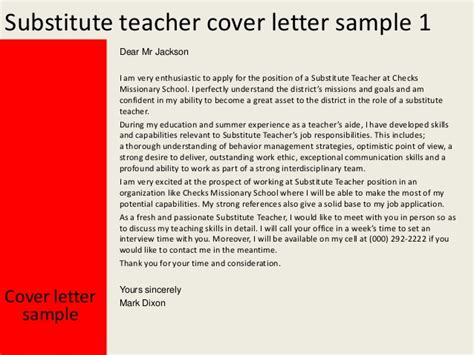 I am confident that my experience and skills would be an asset to your. Substitute teacher cover letter